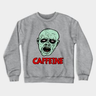 Caffeine Zombie Crewneck Sweatshirt